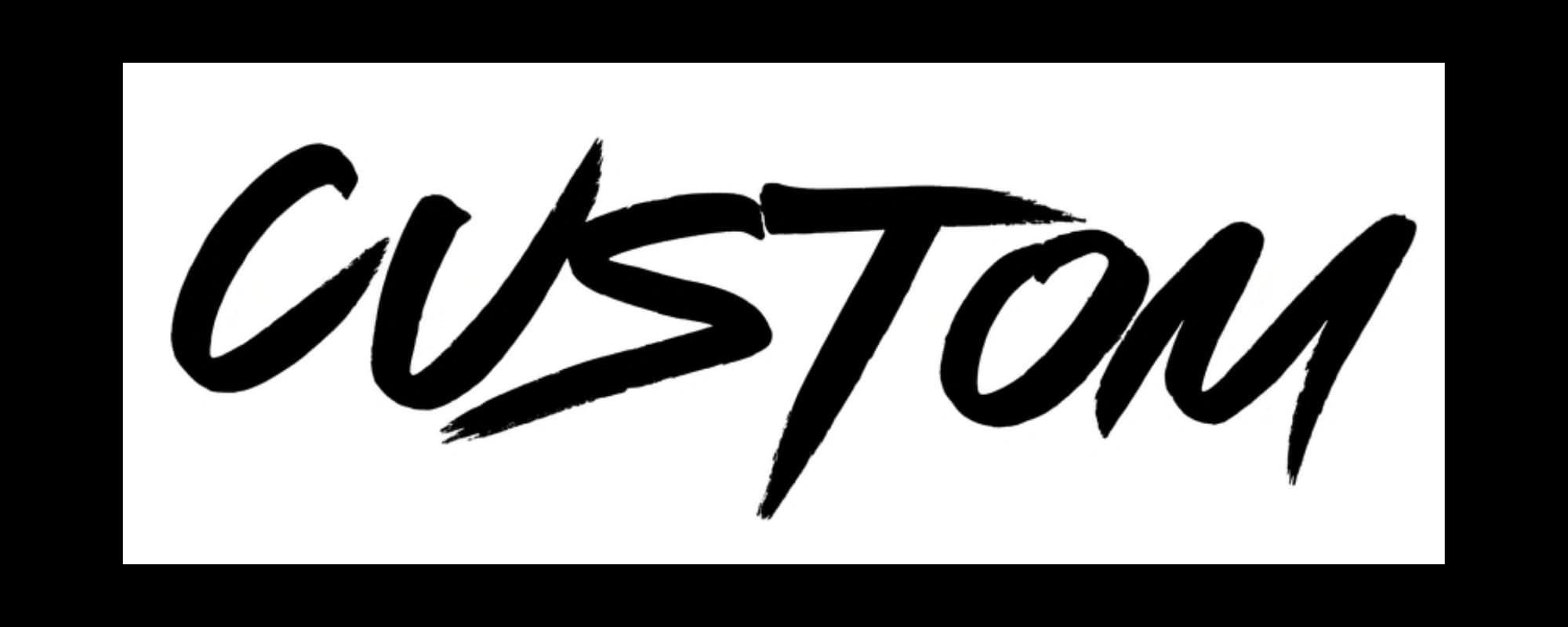 Custom